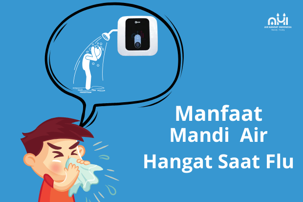 Manfaat Mandi Air Hangat Saat Flu dan Pilihan Water Heater Tepat